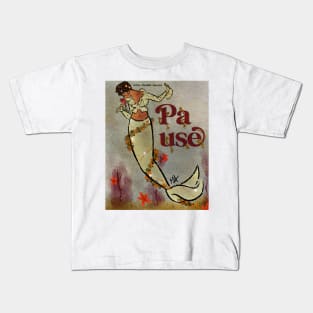 Mermaid Pause Kids T-Shirt